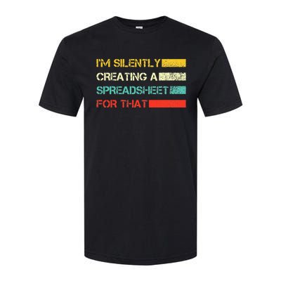 Im Silently Creating A Spreadsheet For That CPA Accountant Softstyle CVC T-Shirt