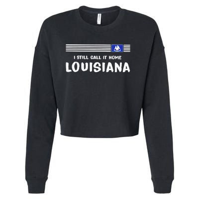 I Still Call It Home Louisiana Flag Cropped Pullover Crew