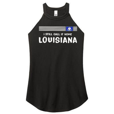 I Still Call It Home Louisiana Flag Women’s Perfect Tri Rocker Tank