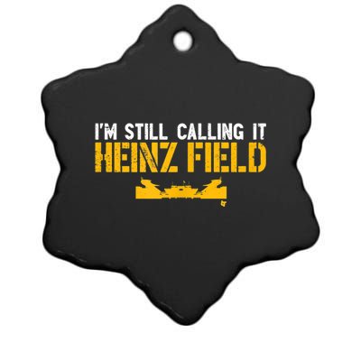 I'm Still Calling It Heinz Field Ceramic Star Ornament