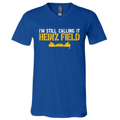 I'm Still Calling It Heinz Field V-Neck T-Shirt