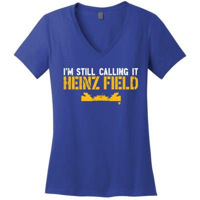 I'm Still Calling It Heinz Field Women's V-Neck T-Shirt