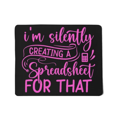 I'm Silently Creating A Spreadsheet For That Math Majors Mousepad