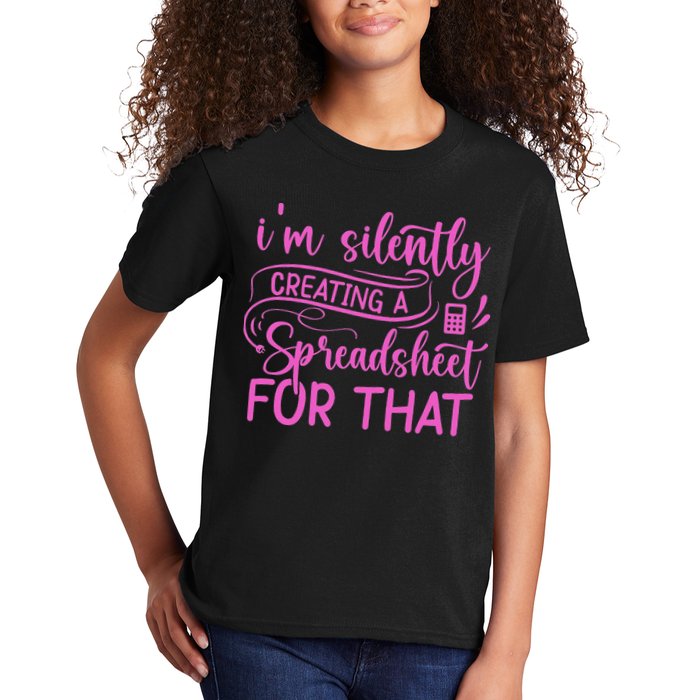 I'm Silently Creating A Spreadsheet For That Math Majors Kids T-Shirt