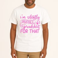 I'm Silently Creating A Spreadsheet For That - Math Majors Tall T-Shirt
