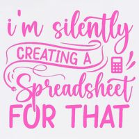 I'm Silently Creating A Spreadsheet For That - Math Majors Poster