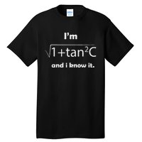 I’M Sec C And I Know It Funny Sexy Math Humor Tall T-Shirt