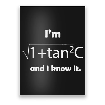 I’M Sec C And I Know It Funny Sexy Math Humor Poster