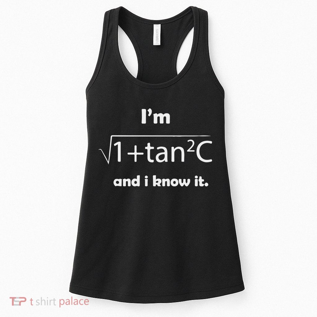 I’M Sec C And I Know It Funny Sexy Math Humor Womens Tank Top