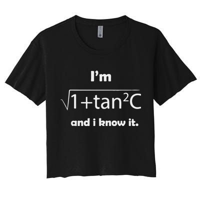 I’M Sec C And I Know It Funny Sexy Math Humor Crop Top