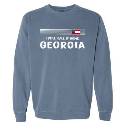 I Still Call It Home Georgia Flag Garment-Dyed Sweatshirt