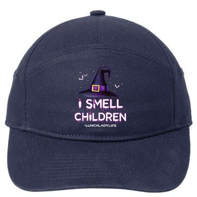 I Smell Children Lunch Lady Life Halloween For Lunch Lady 7-Panel Snapback Hat