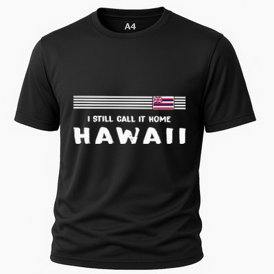 I Still Call It Home Hawaii Flag Cooling Performance Crew T-Shirt