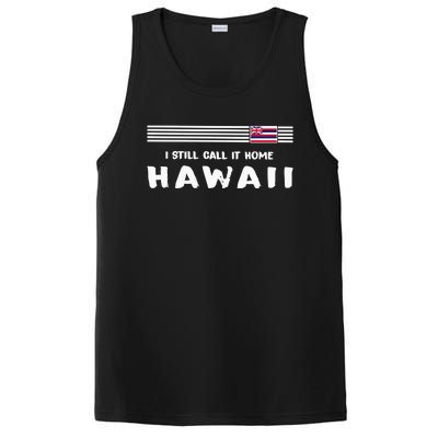 I Still Call It Home Hawaii Flag PosiCharge Competitor Tank