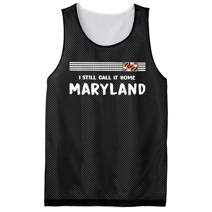 I Still Call It Home Maryland Flag Mesh Reversible Basketball Jersey Tank