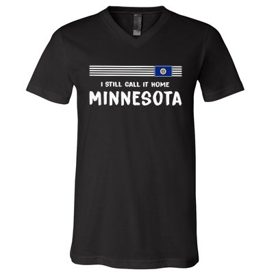 I Still Call It Home Minnesota Flag V-Neck T-Shirt