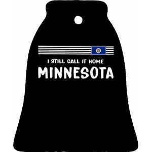 I Still Call It Home Minnesota Flag Ceramic Bell Ornament