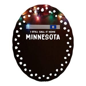 I Still Call It Home Minnesota Flag Ceramic Oval Ornament