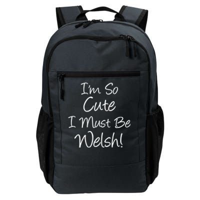 IM So Cute I Must Be Welsh Heritage Gift Daily Commute Backpack