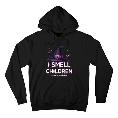 I Smell Children Lunch Lady Life Halloween For Lunch Lady Hoodie