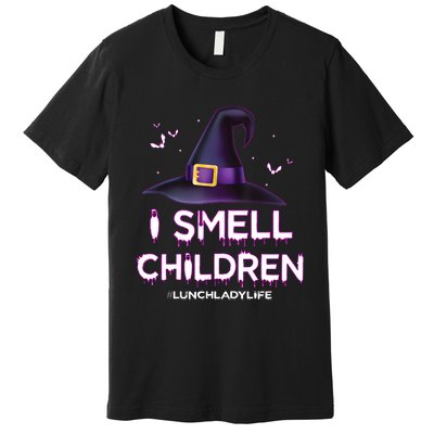 I Smell Children Lunch Lady Life Halloween For Lunch Lady Premium T-Shirt