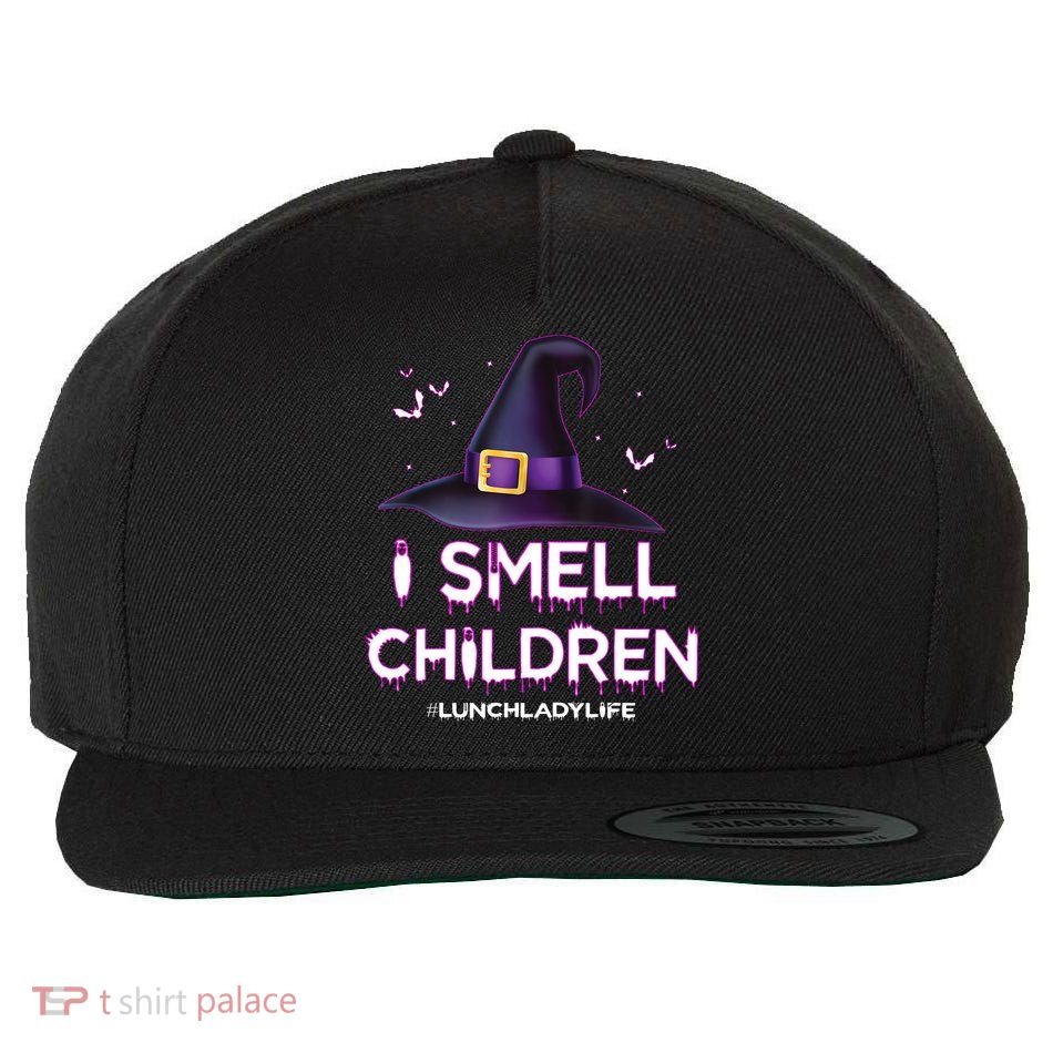 I Smell Children Lunch Lady Life Halloween For Lunch Lady Wool Snapback Cap