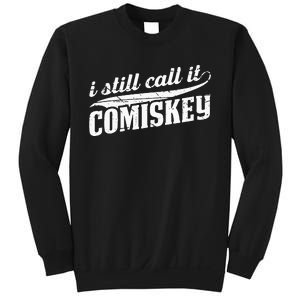 I Still Call It Comiskey Baseball Lovers Sweatshirt