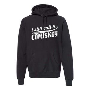 I Still Call It Comiskey Baseball Lovers Premium Hoodie