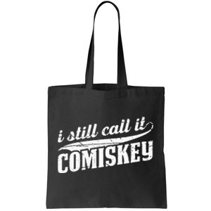 I Still Call It Comiskey Baseball Lovers Tote Bag