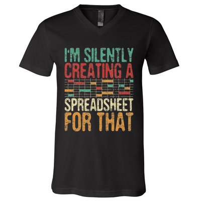 I'm Silently Creating A Spreadsheet Actuary Statistician V-Neck T-Shirt