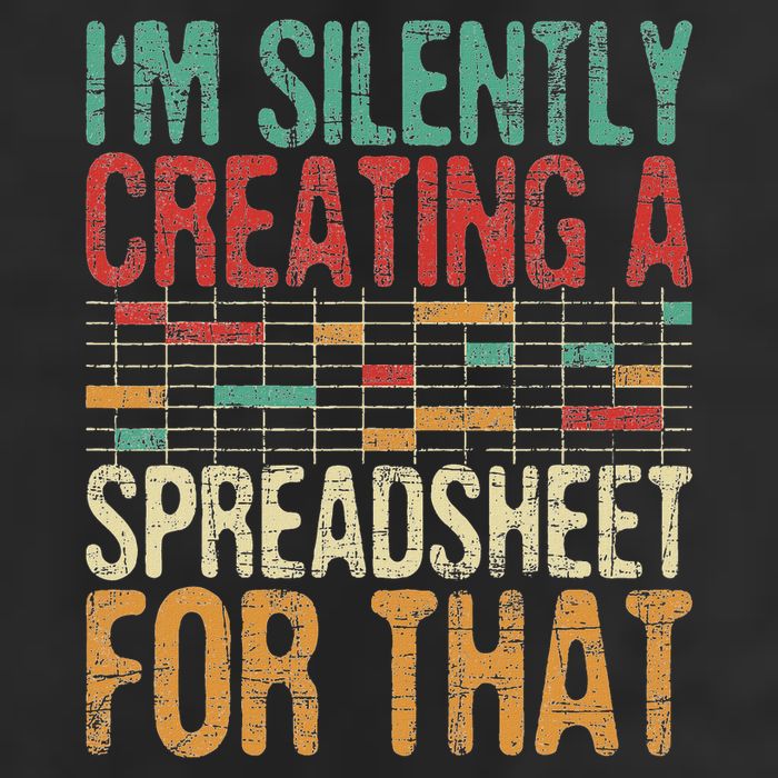 I'm Silently Creating A Spreadsheet Actuary Statistician Trucker Hat