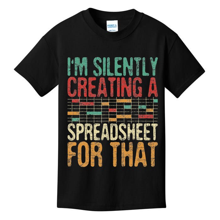 I'm Silently Creating A Spreadsheet Actuary Statistician Kids T-Shirt