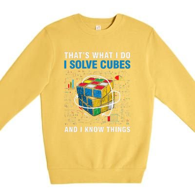 I Solve Cubes And I Know Things Funny Speed Cubing Premium Crewneck Sweatshirt