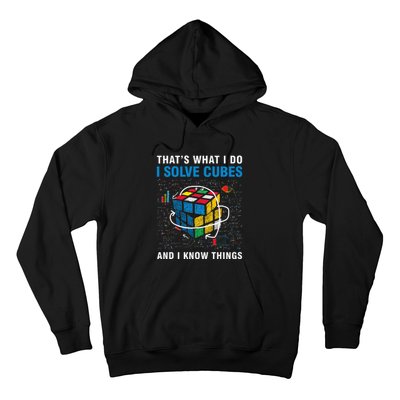 I Solve Cubes And I Know Things Funny Speed Cubing Hoodie