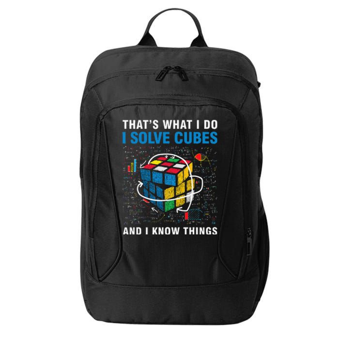 I Solve Cubes And I Know Things Funny Speed Cubing City Backpack