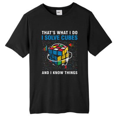 I Solve Cubes And I Know Things Funny Speed Cubing Tall Fusion ChromaSoft Performance T-Shirt