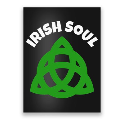 IRISH SOUL CELTIC KNOT ST. PATRICK'S DAY Poster