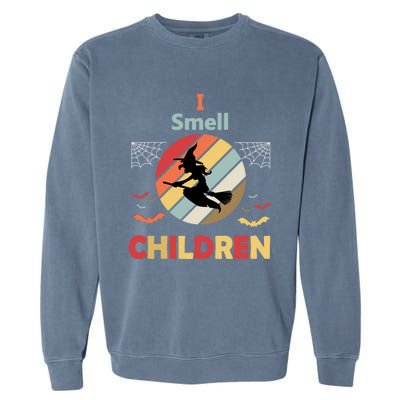 I Smell Children For Funny And Scary Halloween Gift Garment-Dyed Sweatshirt