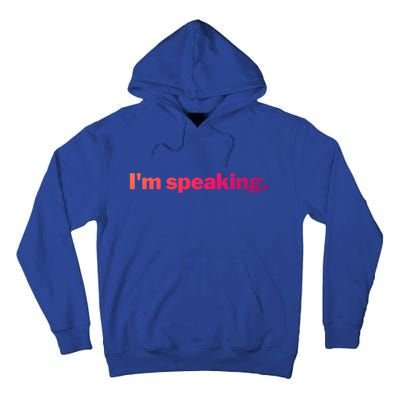 IM Speaking Cool Gift Tall Hoodie