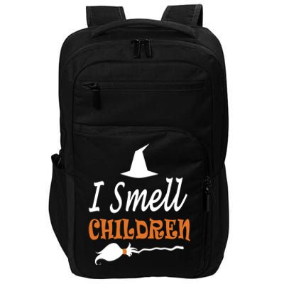 I Smell Children For Funny And Scary Halloween Gift Impact Tech Backpack