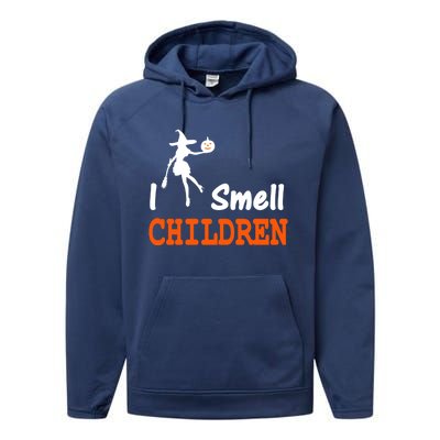 I Smell Children For Funny And Scary Halloween Great Gift Performance Fleece Hoodie