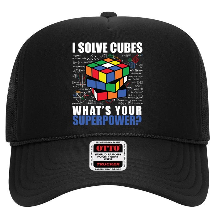 I Solve Cubes What's Your Superpower High Crown Mesh Back Trucker Hat