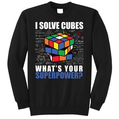 I Solve Cubes What's Your Superpower Sweatshirt