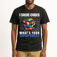I Solve Cubes What's Your Superpower Tall T-Shirt