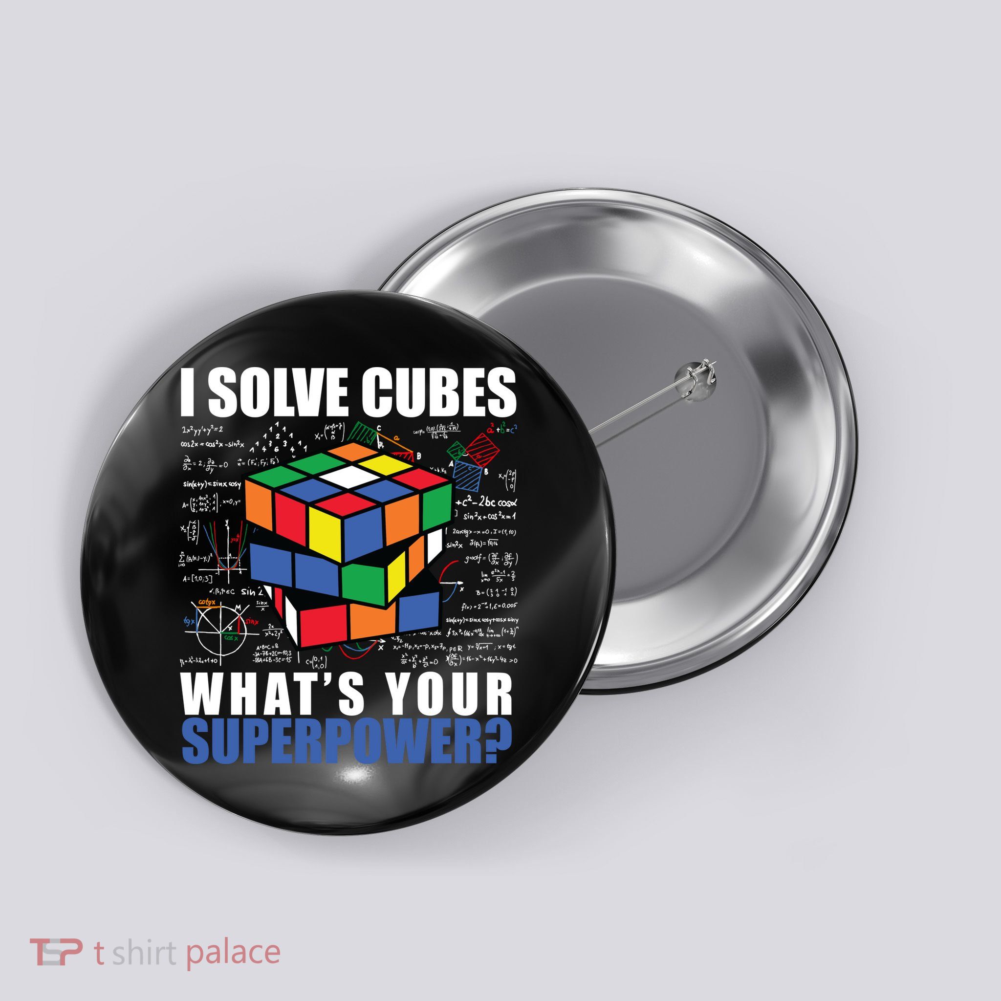 I Solve Cubes What's Your Superpower Button