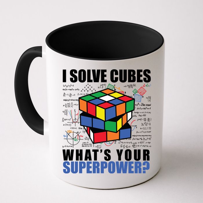 I Solve Cubes What's Your Superpower Mug