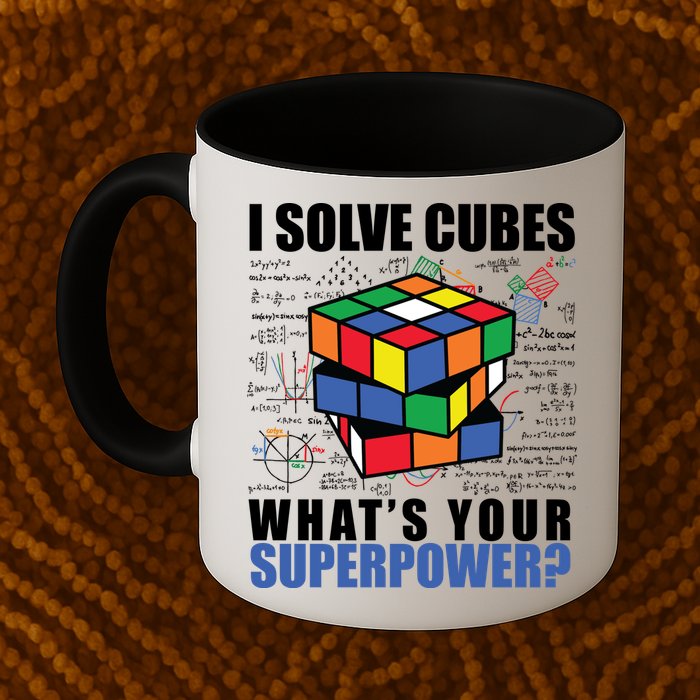 I Solve Cubes What's Your Superpower Mug