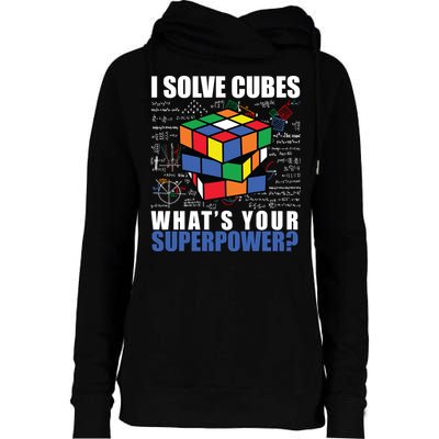 I Solve Cubes What's Your Superpower Womens Funnel Neck Pullover Hood