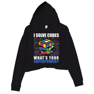I Solve Cubes What's Your Superpower Crop Fleece Hoodie