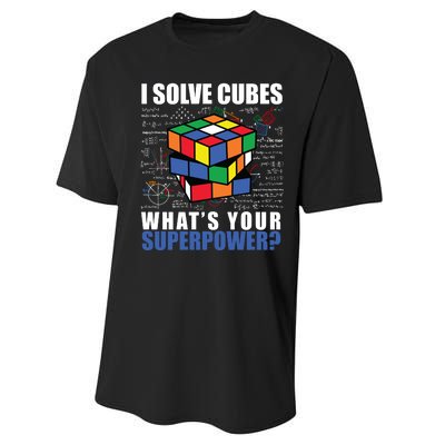 I Solve Cubes What's Your Superpower Performance Sprint T-Shirt